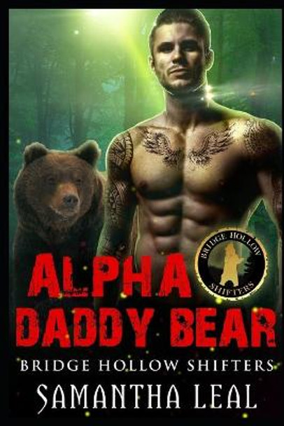 Alpha Daddy Bear by Samantha Leal