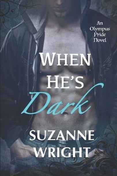 When He's Dark Suzanne Wright 9798634273426