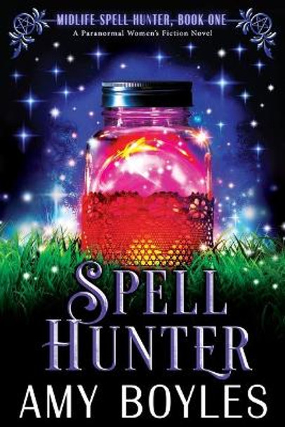Spell Hunter by Amy Boyles
