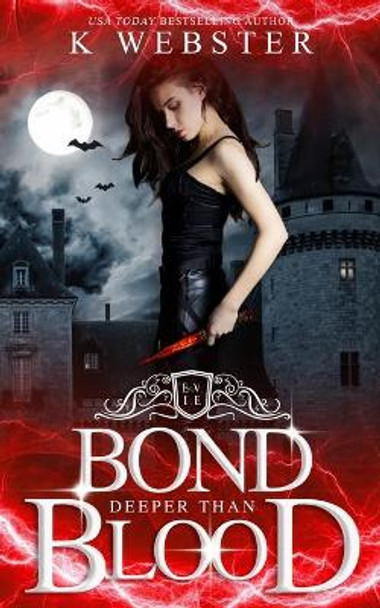 Bond Deeper Than Blood by K Webster