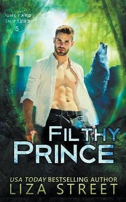 Filthy Prince by Liza Street