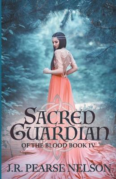 Sacred Guardian J R Pearse Nelson 9798215899656