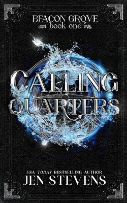 Calling Quarters by Jen Stevens