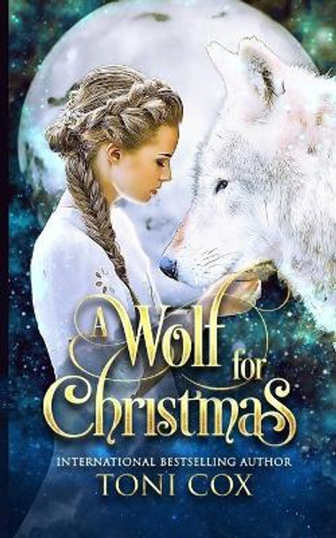 A Wolf For Christmas Toni Cox 9798572831689