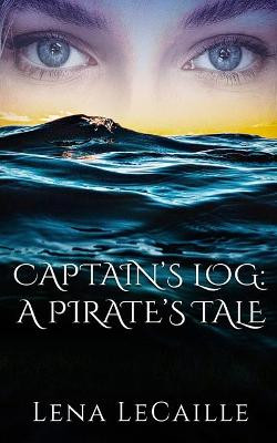 Captain's Log by Lena Lecaille