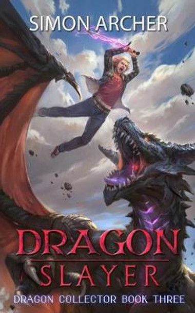 Dragon Slayer by Simon Archer