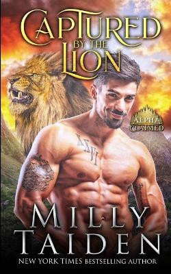 Captured by the Lion by Milly Taiden