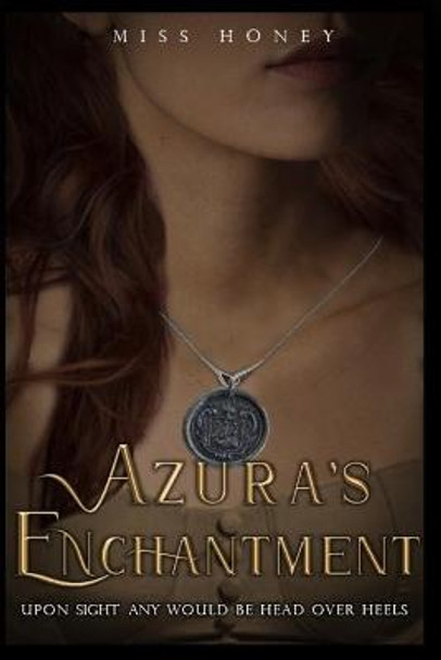 Azura's Enchantment by Honey