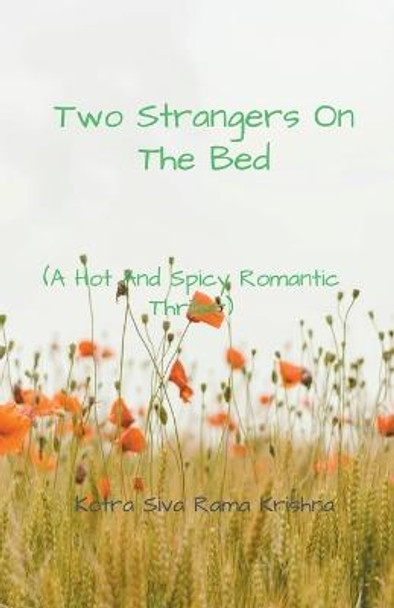 Two Strangers On The Bed by Kotra Siva Rama Krishna