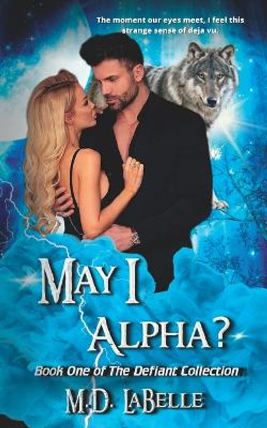 May I Alpha? by M D LaBelle