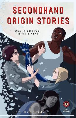 Secondhand Origin Stories by Lee Brontide