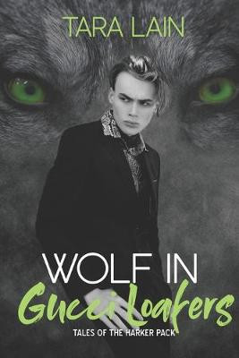 Wolf in Gucci Loafers by Tara Lain