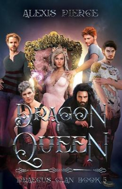 Dragon Queen by Alexis Pierce Dragon Queen by Alexis Pierce