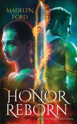 Honor Reborn by Madelyn Ford