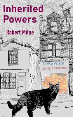 Inherited Powers by Robert Andrew Milne