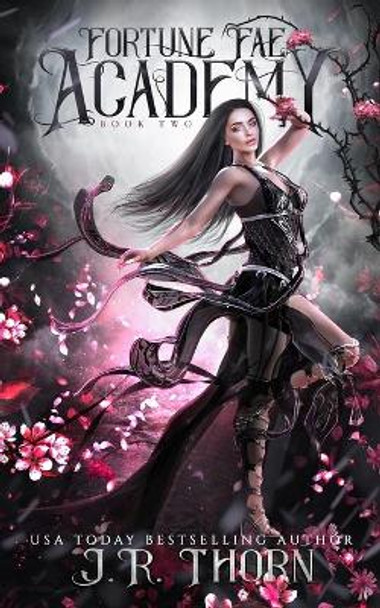 Fortune Fae Academy: Book Two: A Reverse Harem Omegaverse Romance J R Thorn 9798762542234