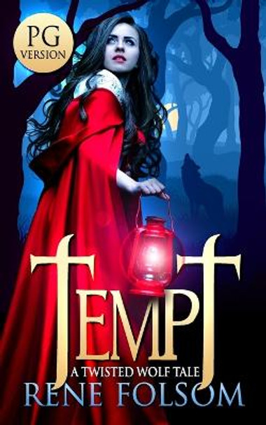 Tempt (PG Version): A Twisted Wolf Tale Rene Folsom 9798843453275