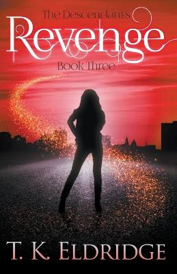 Revenge by Tk Eldridge