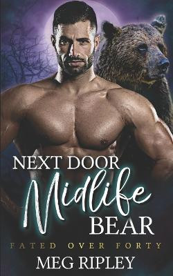 Next Door Midlife Bear by Meg Ripley