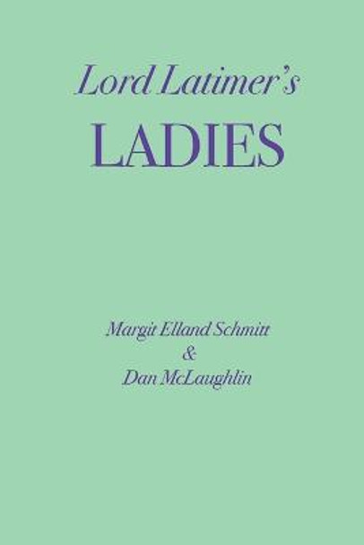 Lord Latimer's Ladies by Dan McLaughlin Lord Latimer's Ladies by Dan McLaughlin