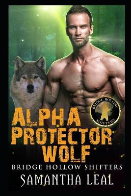 Alpha Protector Wolf by Samantha Leal
