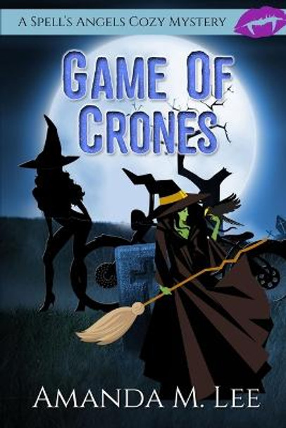 Game of Crones by Amanda M Lee