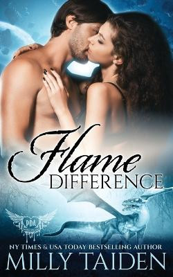 Flame Difference by Milly Taiden