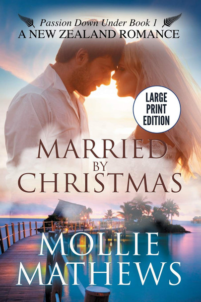 Married By Christmas Mollie Mathews 9780994141132