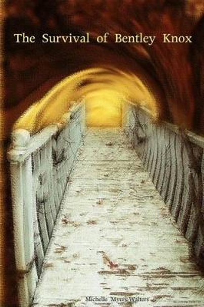 The Survival of Bentley Knox by Michelle Myers-Walters