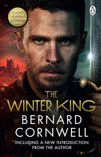 The Winter King: A Novel of Arthur Bernard Cornwell 9781405955348