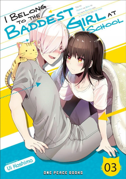 I Belong To The Baddest Girl At School Volume 03 by Ui Kashima