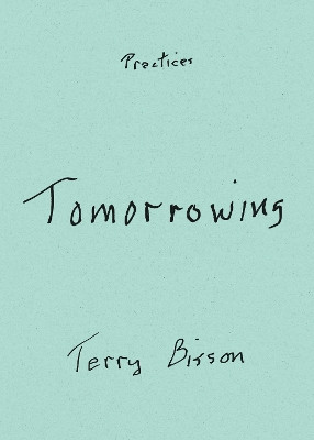 Tomorrowing Terry Bisson 9781478026457
