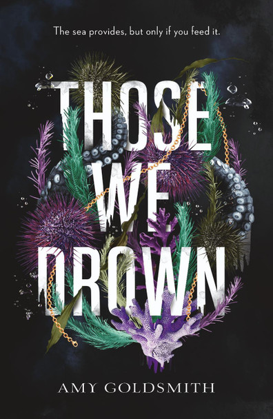 Those We Drown Amy Goldsmith 9781785305917