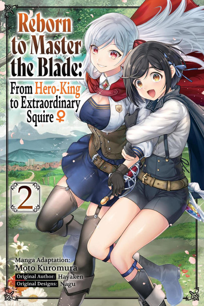 Reborn to Master the Blade: From Hero-King to Extraordinary Squire, Vol. 2 (manga) by Hayaken