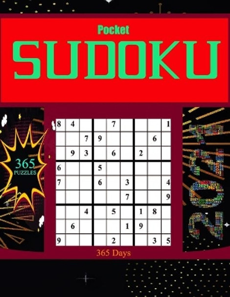 Pocket SUDOKU 365 Days: Big Sudoku Book large print for Adults 365 Sudoku Puzzles for Beginners and Pros with Solutions Sudoku Brain Game For Adults Easy-Hard-Very Hard Sudoku Puzzles 9x9 Perfect Cute Sudoku Easy to Very Hard Elmoukhtar Bodoo 97985