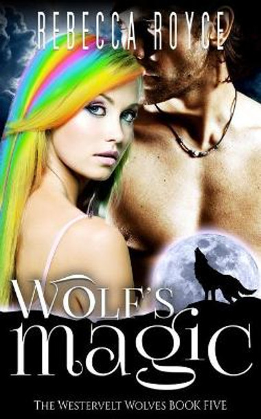 Wolf's Magic Rebecca Royce 9781799008712