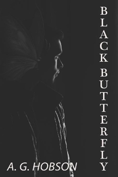 Black Butterfly by A G Hobson