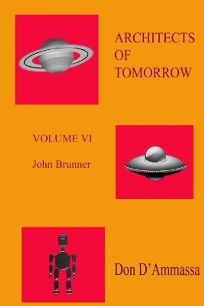 Architects of Tomorrow Volume VI by Don D'Ammassa