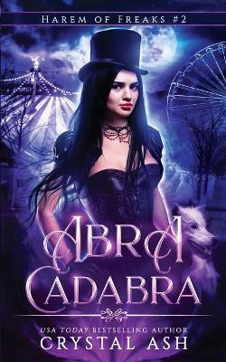 Abra Cadabra by Crystal Ash