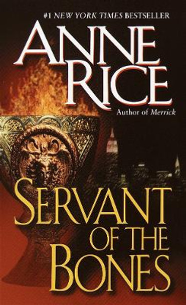 Servant of the Bones: A Novel Anne Rice 9780345389411