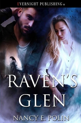 Raven's Glen by Nancy E Polin