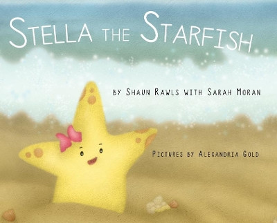 Stella the Starfish Shaun Rawls 9781733117487