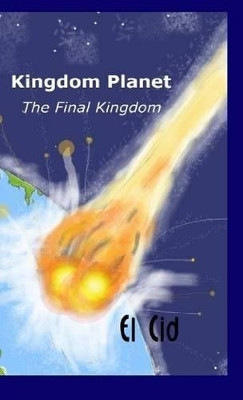Kingdom Planet - The Final Kingdom by El Cid