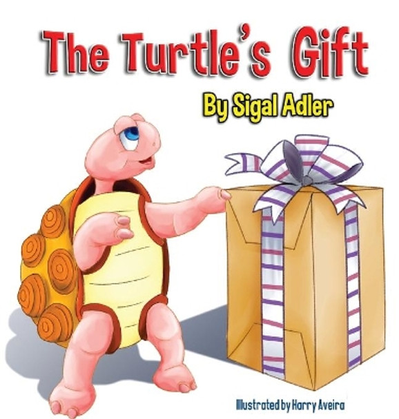 The Turtle's Gift by Adler Sigal