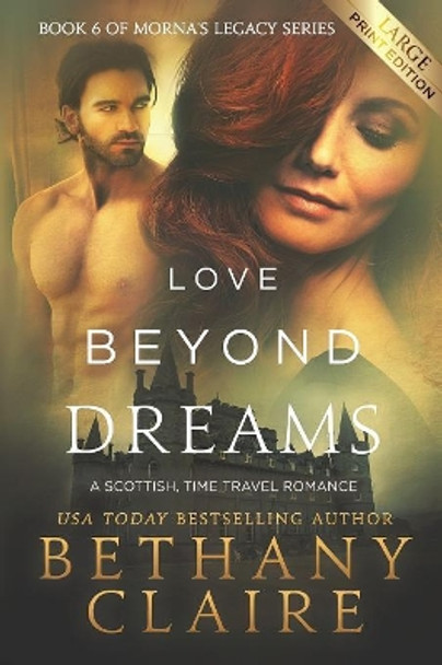 Love Beyond Dreams (Large Print Edition) by Bethany Claire