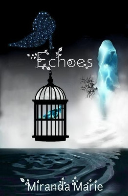 Echoes by Miranda Marie