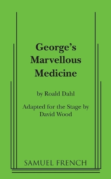 George's Marvellous Medicine Roald Dahl (University Hospital Aarhus Denmark) 9780573700323