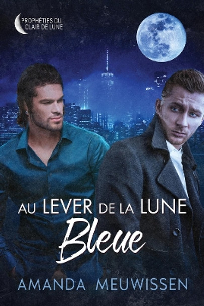 Au lever de la lune bleue Amanda Meuwissen 9781641085915