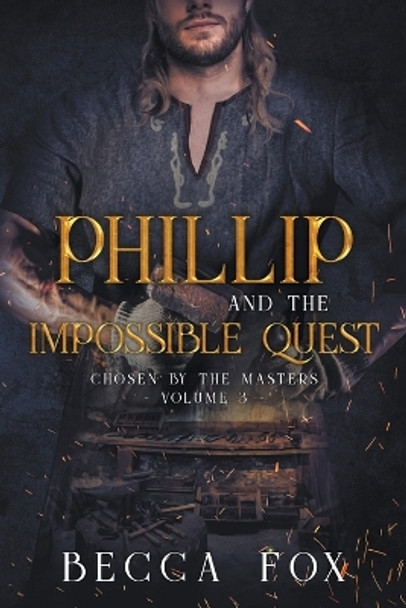 Phillip and the Impossible Quest Becca Fox 9798215803837