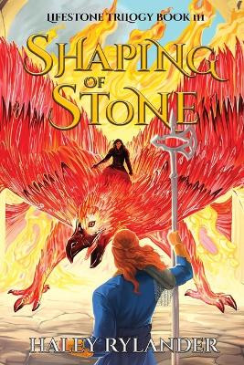Shaping of Stone Haley Rylander 9798985610369